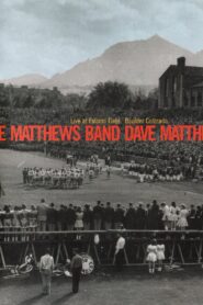 Dave Matthews Band: Live at Folsom Field 2002 on netflix