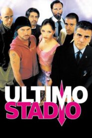 Ultimo stadio 2002 on netflix