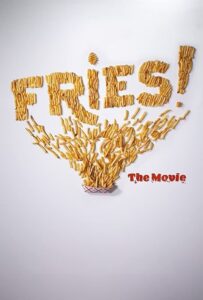 Fries! The Movie 2021 on netflix