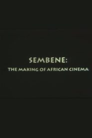 Sembène: The Making of African Cinema 1994 on netflix