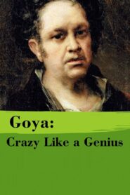 Goya: Crazy Like a Genius 2002 on netflix