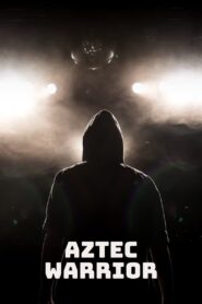 Aztec Warrior 2016 on netflix