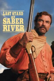 Last Stand at Saber River 1997 on netflix