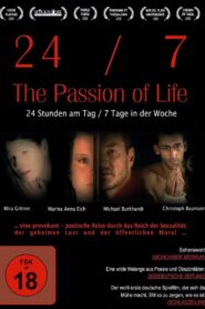 24/7: The Passion of Life 2006 on netflix