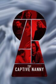 The Captive Nanny 2020 on netflix