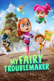 My Fairy Troublemaker 2022 on netflix