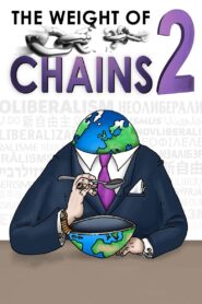 The Weight of Chains 2 2014 on netflix