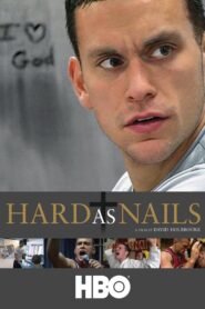 Hard As Nails 2007 on netflix