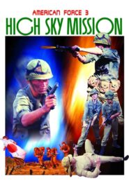American Force 3: High Sky Mission 1987 on netflix