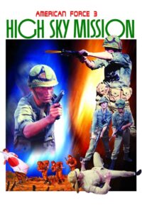American Force 3: High Sky Mission 1987 on netflix