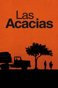 Las acacias 2011 on netflix