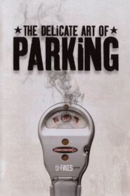 The Delicate Art of Parking 2003 on netflix