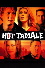 Hot Tamale 2006 on netflix