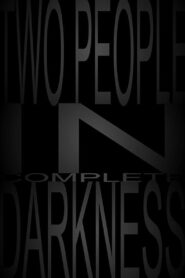 Two People in Complete Darkness 2019 on netflix