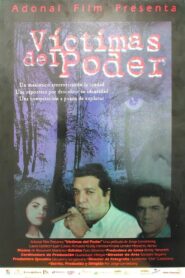 Víctimas del poder 1998 on netflix