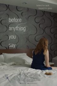 Before Anything You Say 2017 on netflix