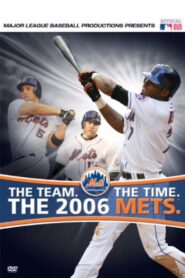 The Team. The Time. The 2006 Mets 2007 on netflix