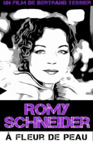 Romy Schneider, à fleur de peau 2014 on netflix