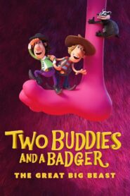 Two Buddies and a Badger 2: The Great Big Beast 2020 on netflix