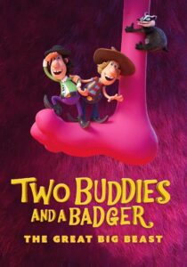 Two Buddies and a Badger 2: The Great Big Beast 2020 on netflix