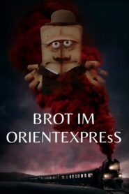 Brot im Orientexpress 2006 on netflix