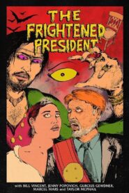 The Frightened President 2020 on netflix