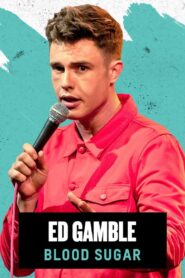 Ed Gamble: Blood Sugar 2019 on netflix