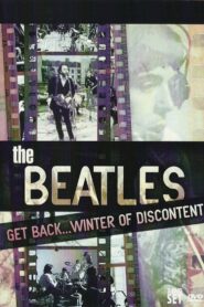 The Beatles: Get Back…Winter of Discontent 2005 on netflix