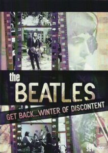 The Beatles: Get Back…Winter of Discontent 2005 on netflix