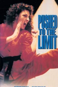 Pushed to the Limit 1992 on netflix