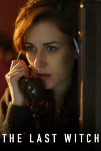 The Last Witch 2013 on netflix