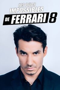 Les duos impossibles de Jérémy Ferrari : 8ème édition 2021 on netflix