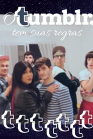 O Tumblr Tem Suas Regras: O Filme 2020 on netflix