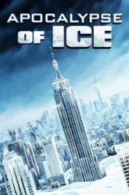 Apocalypse of Ice 2020 on netflix