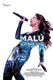 Malú: ni un paso atrás 2016 on netflix
