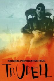 Trudell 2005 on netflix