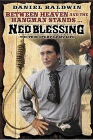 Ned Blessing: The True Story Of My Life 1992 on netflix