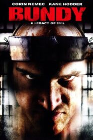Bundy: A Legacy of Evil 2008 on netflix