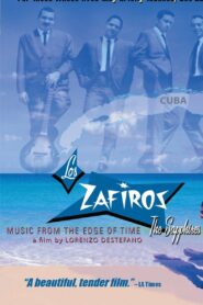 Los Zafiros: Music from the Edge of Time 2003 on netflix