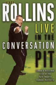 Henry Rollins: Live in the Conversation Pit 2008 on netflix