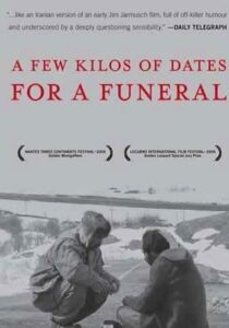 A Few Kilos of Dates for a Funeral 2006 on netflix