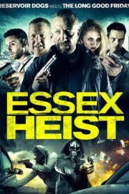Essex Heist 2017 on netflix