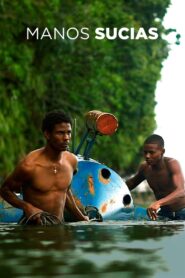 Dirty Hands 2014 on netflix