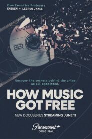 How Music Got Free 2024 on netflix