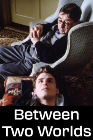 Between Two Worlds 1992 on netflix