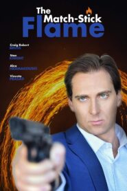 The Match-Stick Flame 2020 on netflix