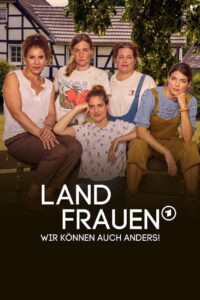 Landfrauen – Wir können auch anders! 2023 on netflix