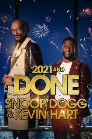 2021 and Done with Snoop Dogg & Kevin Hart 2021 on netflix