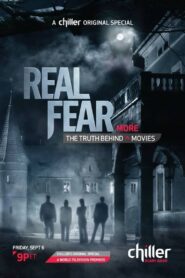 Real Fear 2: The Truth Behind More Movies 2013 on netflix