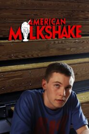 American Milkshake 2013 on netflix